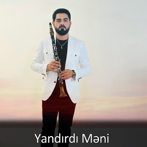 Yandırdı Məni
