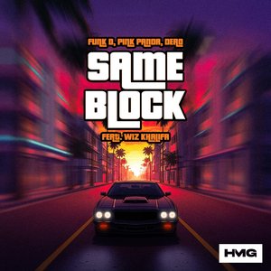 Same Block (feat. Wiz Khalifa)