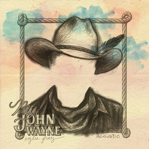 My John Wayne (Acoustic)