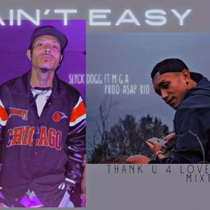 AIN’T NO EASY (Prod by Asap Rio)