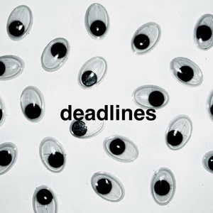 deadlines