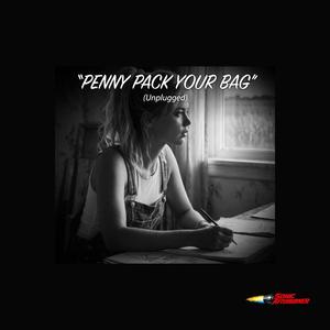 Penny Pack Your Bag (Unplugged)