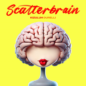 Scatterbrain (The One)