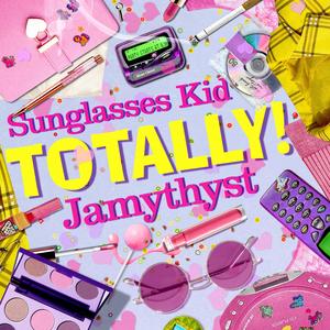 Totally (feat. Jamythyst)