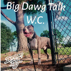 Big Dawg Talk