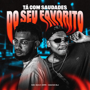 TÁ COM SAUDADES DO SEU FAVORITO