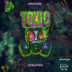 Toxic (feat. Durgaveli)