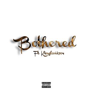 Bothered (feat. Kinglevii704)