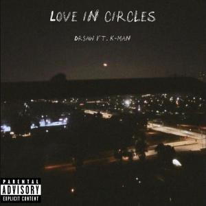 LOVE IN CIRCLES (feat. K-Man)