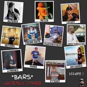BARS (WHITEBOY CYPHER) vol 1 (feat. Legacy, Cremro, Big Led, Jon Conner, Trainwreck Kenny, Pookie, JJ Hughes, Ken Kong, Wyteout & Chucky Workclothes)