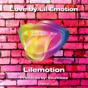 by Lil Emotion
