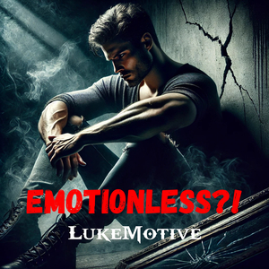 Emotionless?!