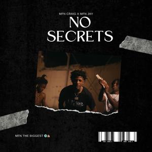 No Secrets (feat. Mfn Jahiem)