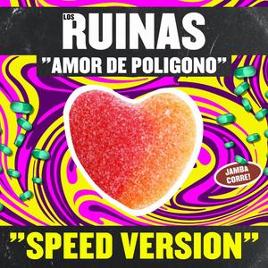 Amor de poligono (Speed version)