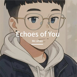 Echoes of You