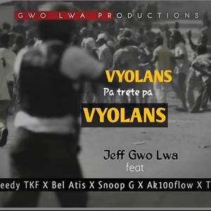 VYOLANS PA TRETE PA VYOLANS (feat. Bel atis, Snoop G, Bel Atis Canaan, Ak 100 Flow & Tikè Pitit Canaan)