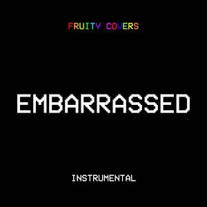 Embarrassed (Instrumental)