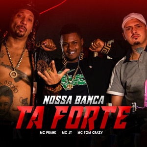 Nossa Banca Ta Forte