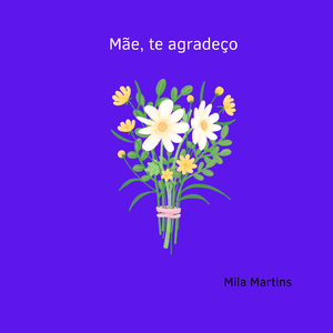 Mãe, te agradeço
