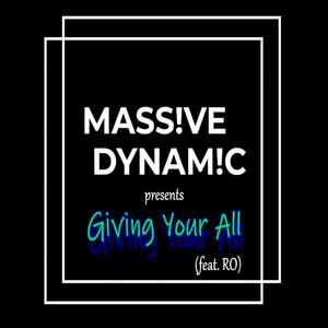 Giving Your All (feat. R.O)