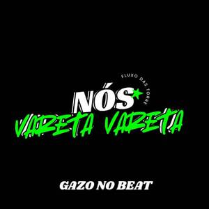 NÓS VARETA VARETA (ARROCHADEIRA REMIX)
