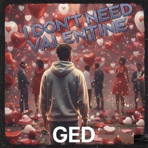 Don't need Valentine