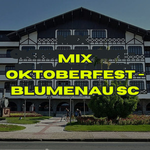 MIX OKTOBERFEST - BLUMENAU SC