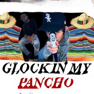 Glock In My Pancho (feat. AntiFeka)