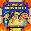 DJ Lucas Beat - Cowboy Prostituto
