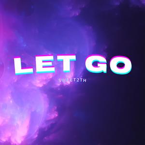 LET GO