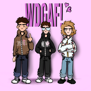 Wdgaf (with Lawsy & Kkanji)
