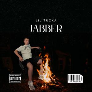 Jabber (feat. Lil Tucka)