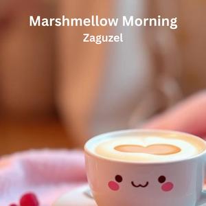 Marshmellow Morning