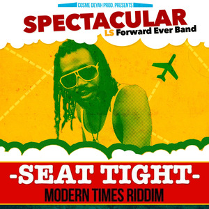 Seat Tight (Modern Times Riddim)