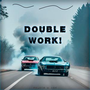 DOUBLE WORK! (feat. MOGIS)