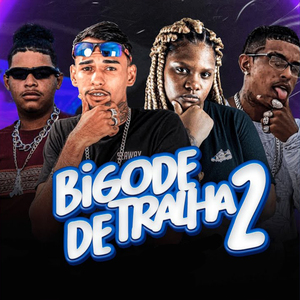 Bigode de Tralha, Vol. 2