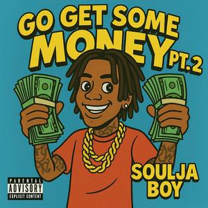 Go Get Some Money Pt. 2