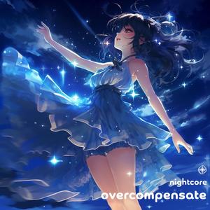 Overcompensate (Nightcore)