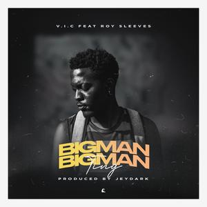 Big Man Ting (feat. Roy Sleeves)