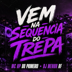 Vem na Sequencia do Trepa