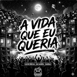 A Vida Que Eu Queria
