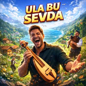 Ula bu sevda