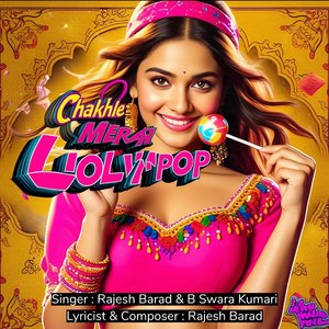 Chakhle Mera Lolypop