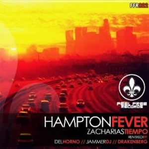 Hampton Fever (Zacharias Tiempo And Jammerdj Feel Love Ibiza 2013 Mix)