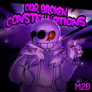 Our Broken Constellations