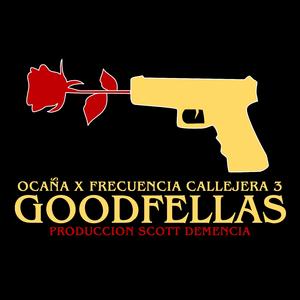 Goodfellas (feat. OCAÑA)
