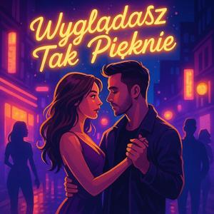 Wyglądasz Tak Pięknie