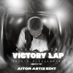 Victory Lap (Aitor Astiz Edit)