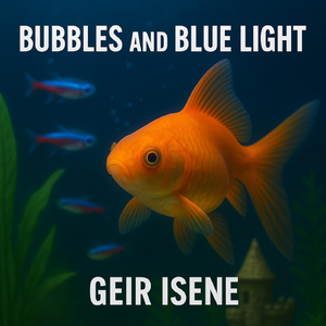 Bubbles and Blue Light