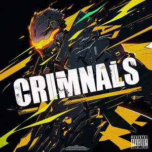 CRIMINALS